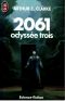 [Space Odyssey 03] • 2061 · Odyssée Trois